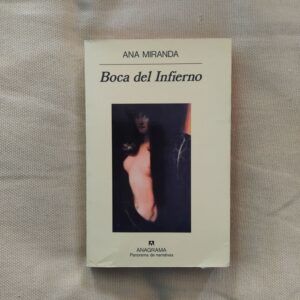 Boca del Infierno, de Ana Miranda