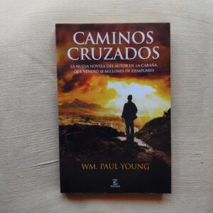 Caminos cruzados, de Wm. Paul Young