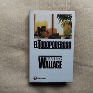 El todopoderoso, de Irving Wallace