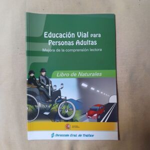 Educación vial para personas adultas. Mejora de la comprensión lectora. Libro de Naturales