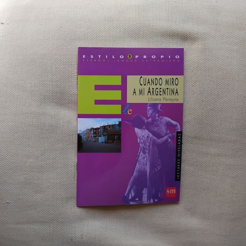 Cuando miro a Argentina (Lecturas niveladas), de Liliana Pereyra