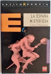 La España misteriosa, de Clara Villanueva (Lecturas niveladas)