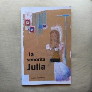 La señorita Julia, de August Strindberg