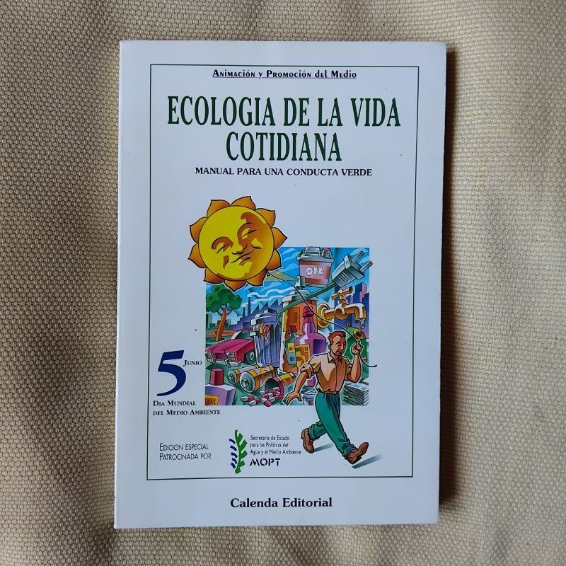 Ecología de la vida cotidiana. Manual para una conducta verde