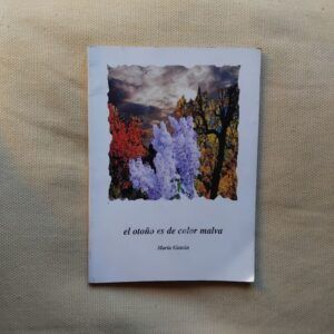 El otoño es de color malva, de María Gistain