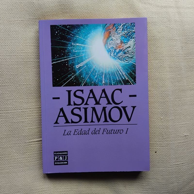 La Edad del Futuro I, de Isaac Asimov