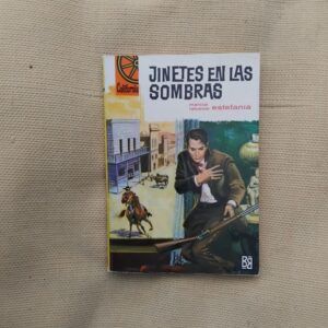 Jinetes en las sombras, de Marcial Lafuente Estefanía