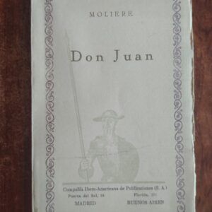 Don Juan. Comedia en cinco actos, de Moliére