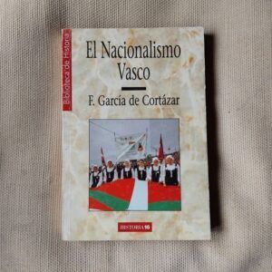El nacionalismo vasco, de Fernando García de Cortázar y José Manuel Azcona