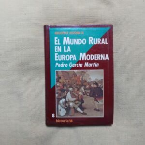 El mundo rural en la Europa moderna, de Pedro García Martín