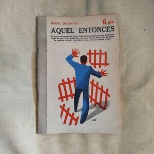 Aquel entonces, de Robert Greenwood