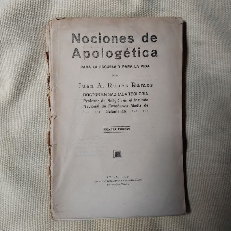 Nociones de apologética para la escuela y para la vida, de Juan A. Ruano Ramos