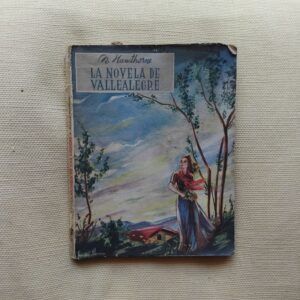 La novela de Vallealegre, de Nataniel Hawthorne