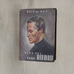 Vida del padre Rubio, de Tomás Ruiz del Rey