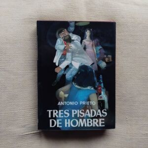 Tres pisadas de hombre, de Antonio Prieto
