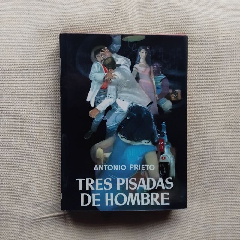 Tres pisadas de hombre, de Antonio Prieto
