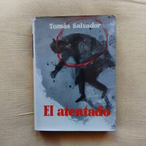 El atentado, de Tomás Salvador