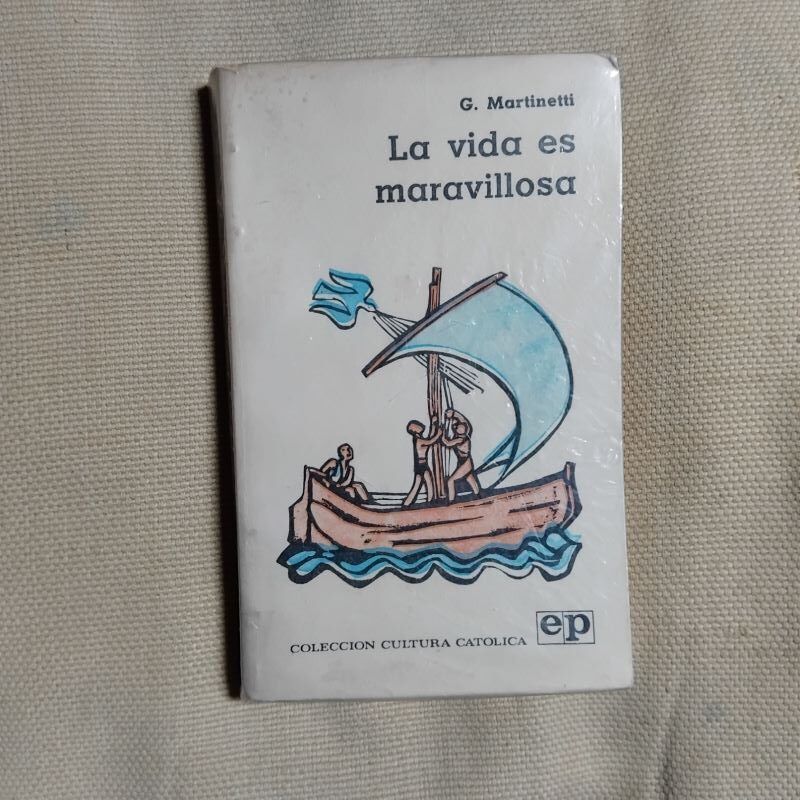 La vida es maravillosa, de G. Martinetti, S.J.