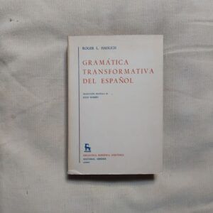 Gramática transformativa del español, de Roger L. Hadlich