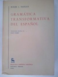 Gramática transformativa del español, de Roger L. Hadlich