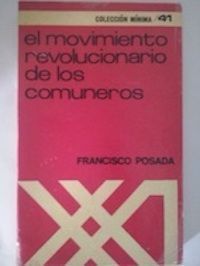 El movimiento revolucionario de los comuneros, de Francisco Posada