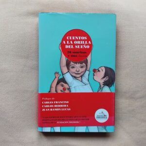 Cuentos a la orilla del sueño. 26 sonrisas y una ilusión