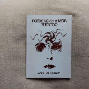 Poemas de amor herido, de Raúl Gil Pérez