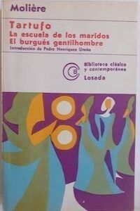 Tartufo / La escuela de los maridos / El burgués gentilhombre, de Molière