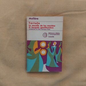 Tartufo / La escuela de los maridos / El burgués gentilhombre, de Molière