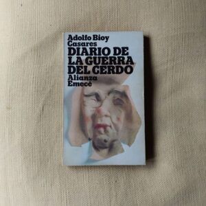 Diario de la guerra del cerdo, de Adolfo Bioy Casares