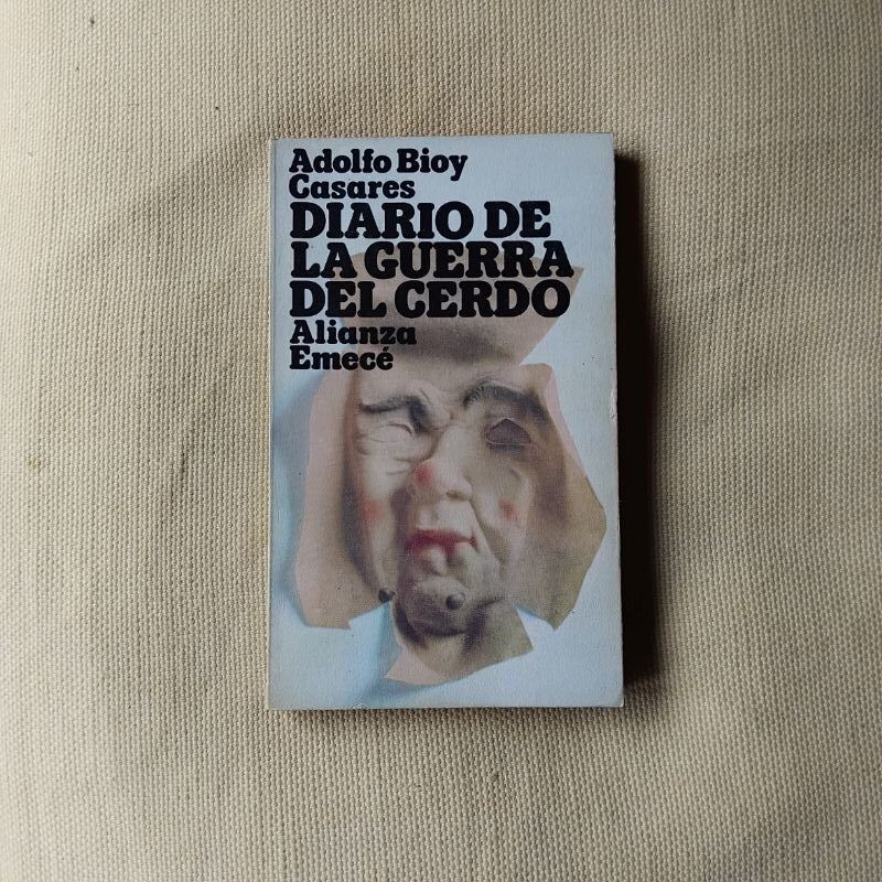 Diario de la guerra del cerdo, de Adolfo Bioy Casares