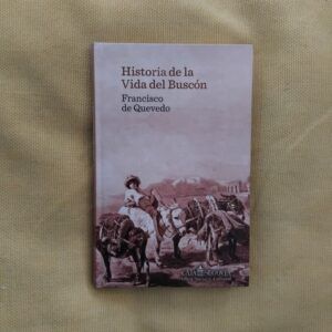 Historia de la vida del Buscón, de Francisco de Quevedo