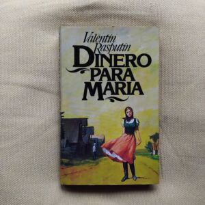 Dinero para María, de Valentín Rasputín