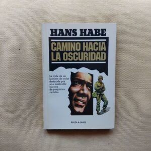 Camino hacia la oscuridad, de Hans Habe