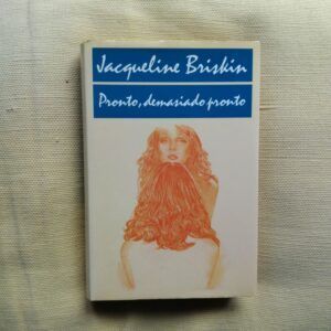 Pronto, demasiado pronto, de Jacqueline Briskin