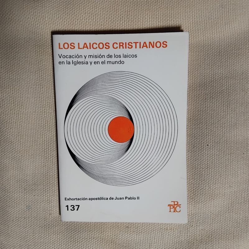 Los laicos cristianos. Vocación y misión de los laicos en la Iglesia y en el mundo (Exhortación apostólica de Juan Pablo II)
