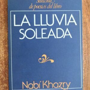 Selección de poesías del libro La lluvia soleada, de Nabí Kharzy