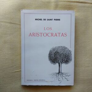 Los aristócratas, de Michel de Saint Pierre