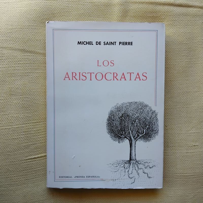 Los aristócratas, de Michel de Saint Pierre