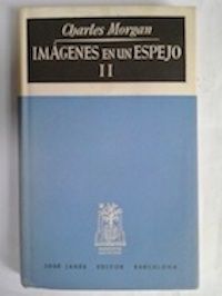 Imágenes en un espejo II, de Charles Morgan