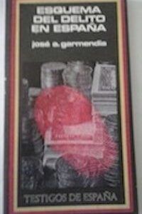 Esquema del delito en España, de J.A. Garmendia