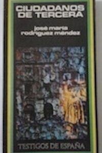 Ciudadanos de tercera, de José María Rodríguez Méndez