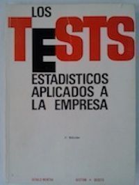 Los tests estadísticos aplicados a la empresa, de Gerald Mentha