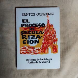 El proceso de secularización, de Santos González