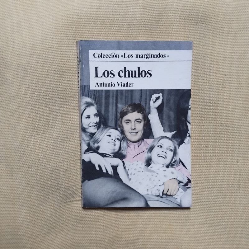 Los chulos. Colección Los Marginados, de Antonio Viader