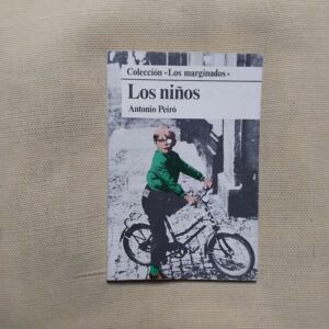 Los niños. Colección Los Marginados, de Antonio Peiró