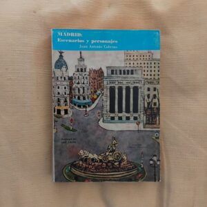 Madrid: escenarios y personajes, de Juan Antonio Cabezas