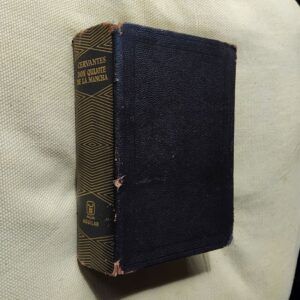 El ingenioso hidalgo Don Quijote de La Mancha, de Miguel de Cervantes Saavedra