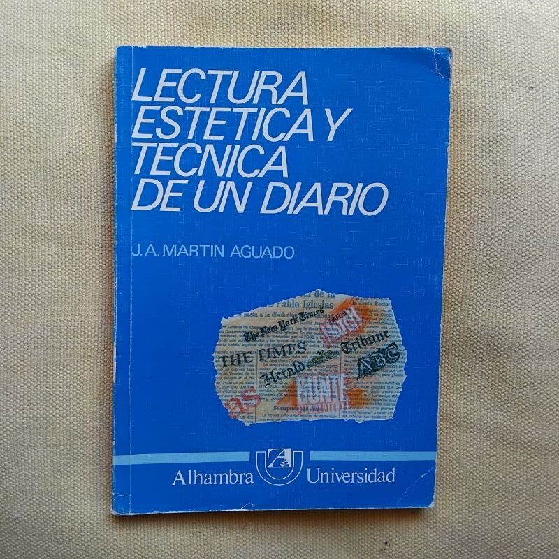 Lectura estética y técnica de un diario, de J.A. Martín Aguado
