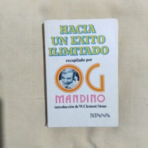 Hacia un éxito ilimitado, de Og Mandino (recopilador)
